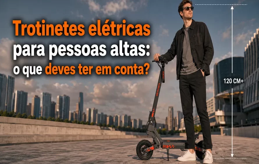 Trotinetes para pessoas altas