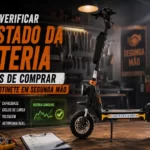 Como verificar o estado da bateria antes de comprar uma trotinete