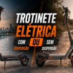 Trotinete com ou sem suspensão